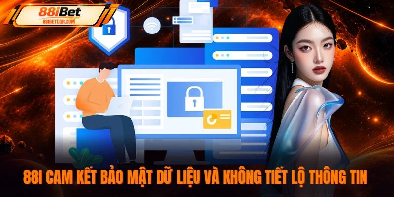 88I cam kết bảo mật dữ liệu và không tiết lộ thông tin