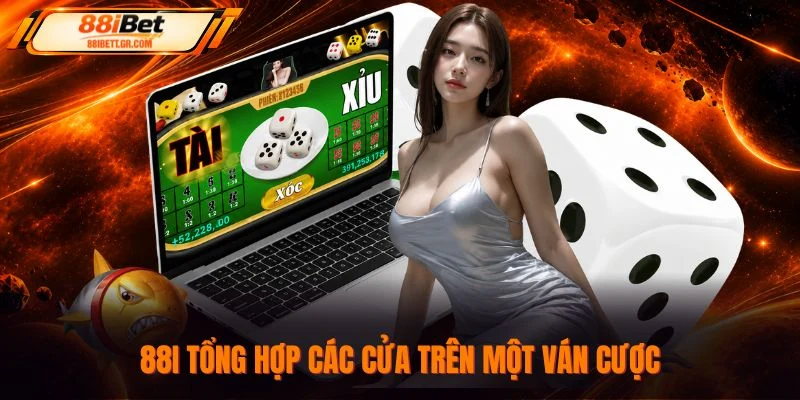 88I tổng hợp các cửa trên một ván cược