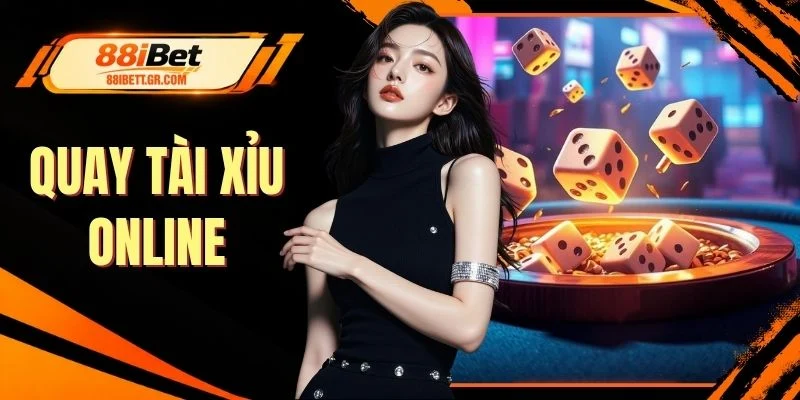 Quay Tài Xỉu Online | Đặt Cược Chuẩn Xác Chỉ Sau 30 Giây