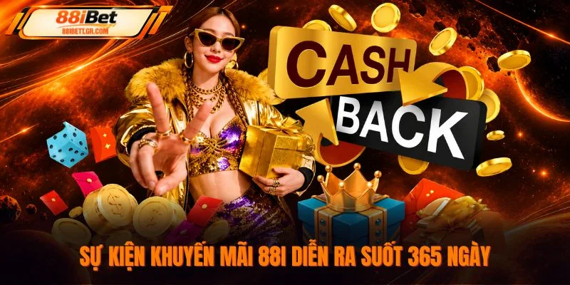 Sự kiện khuyến mãi 88I diễn ra suốt 365 ngày